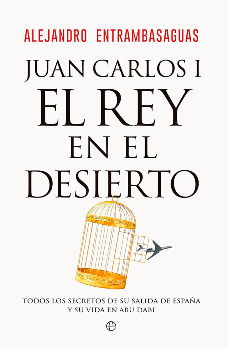 Cover of the book 'Juan Carlos I, the King in the desert'